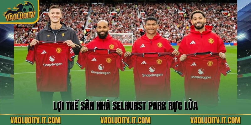 Lợi thế sân nhà tại “chảo lửa” Old Trafford